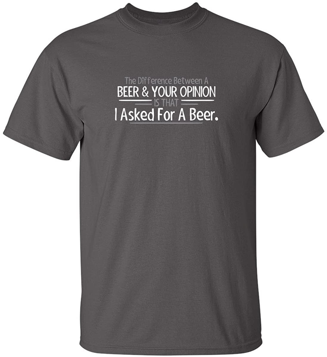 A Beer And Your Opinion T-Shirt