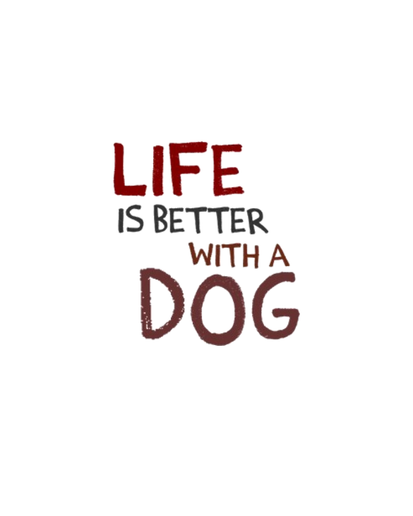 Life is better with a dog