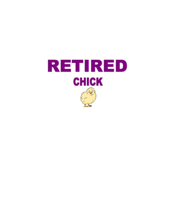 Retired chick