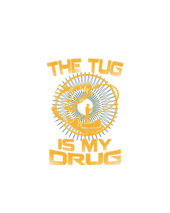 THE TUG IS MY DRUG