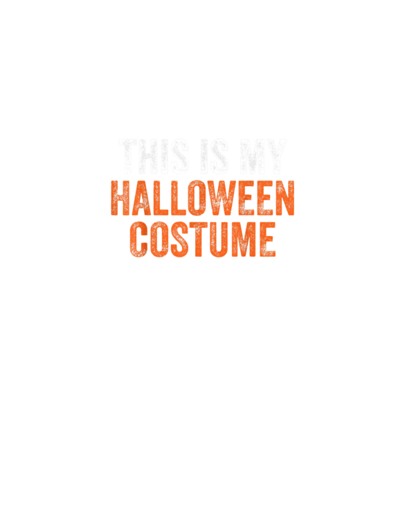 This Is My Halloween Costume Men Women Adults Boys T-Shirt