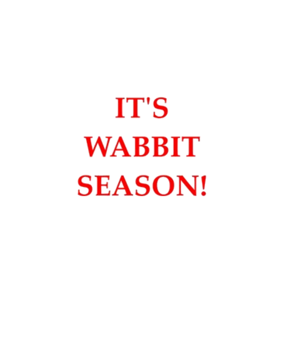 wabbit season