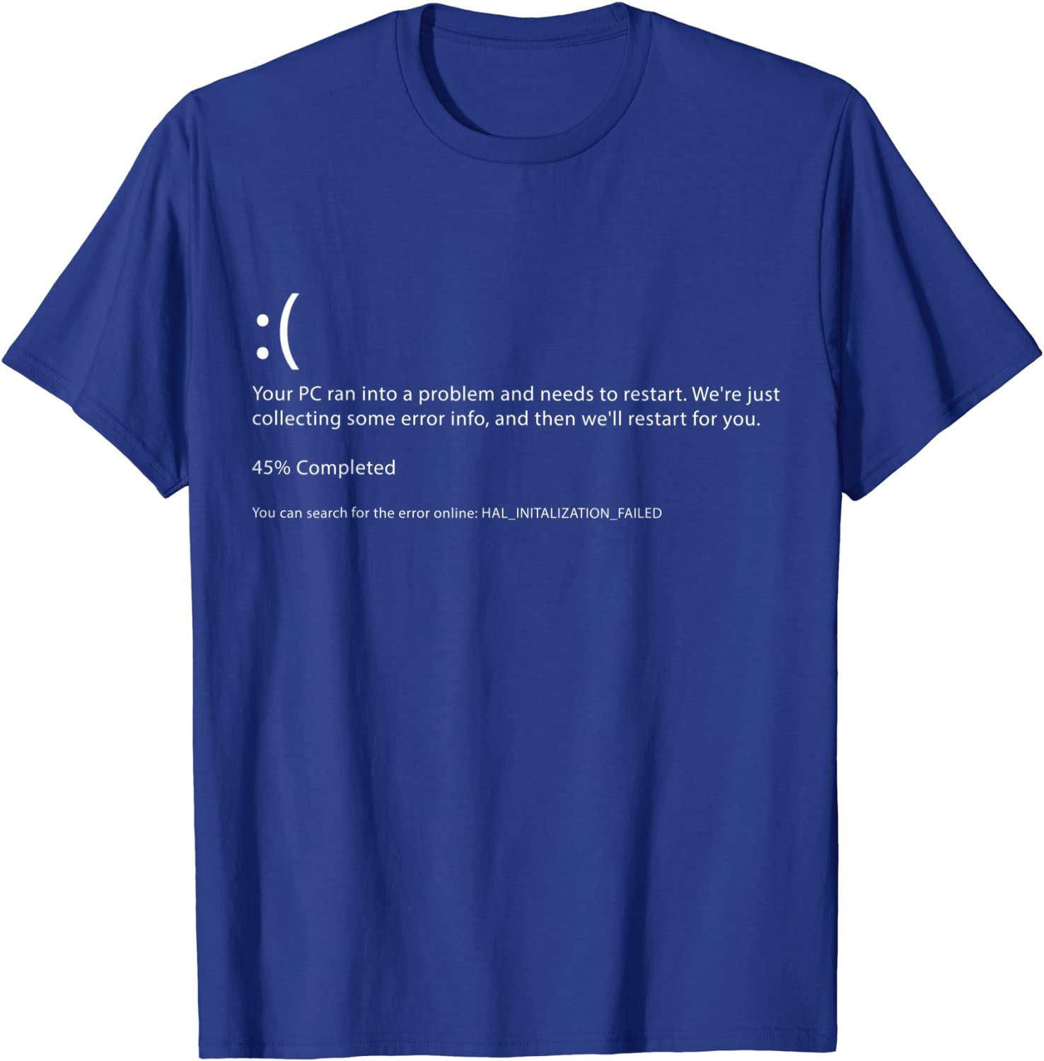 Blue Screen Of Death - T-Shirt