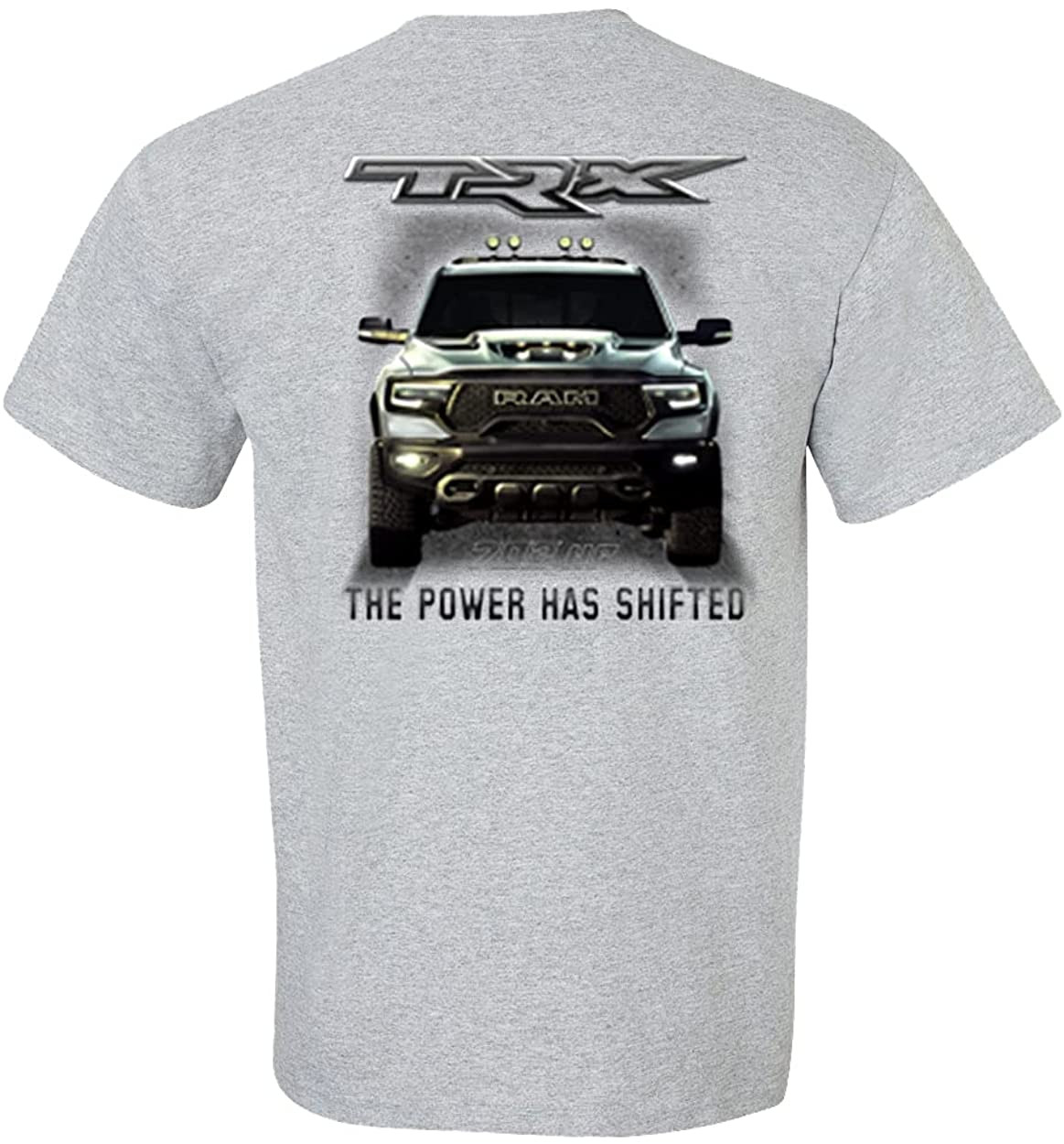 Dodge Ram TRX 702 HP Truck The Power Has Shifted T-Shirt