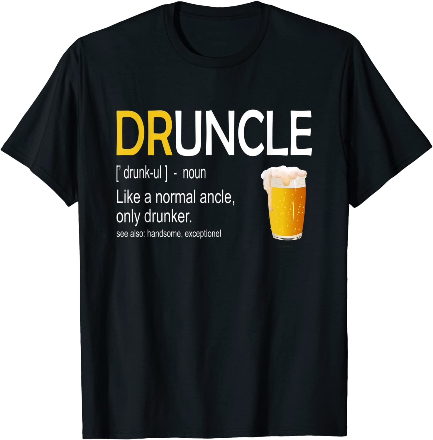 Druncle Uncle Beer Drinker T-Shirt