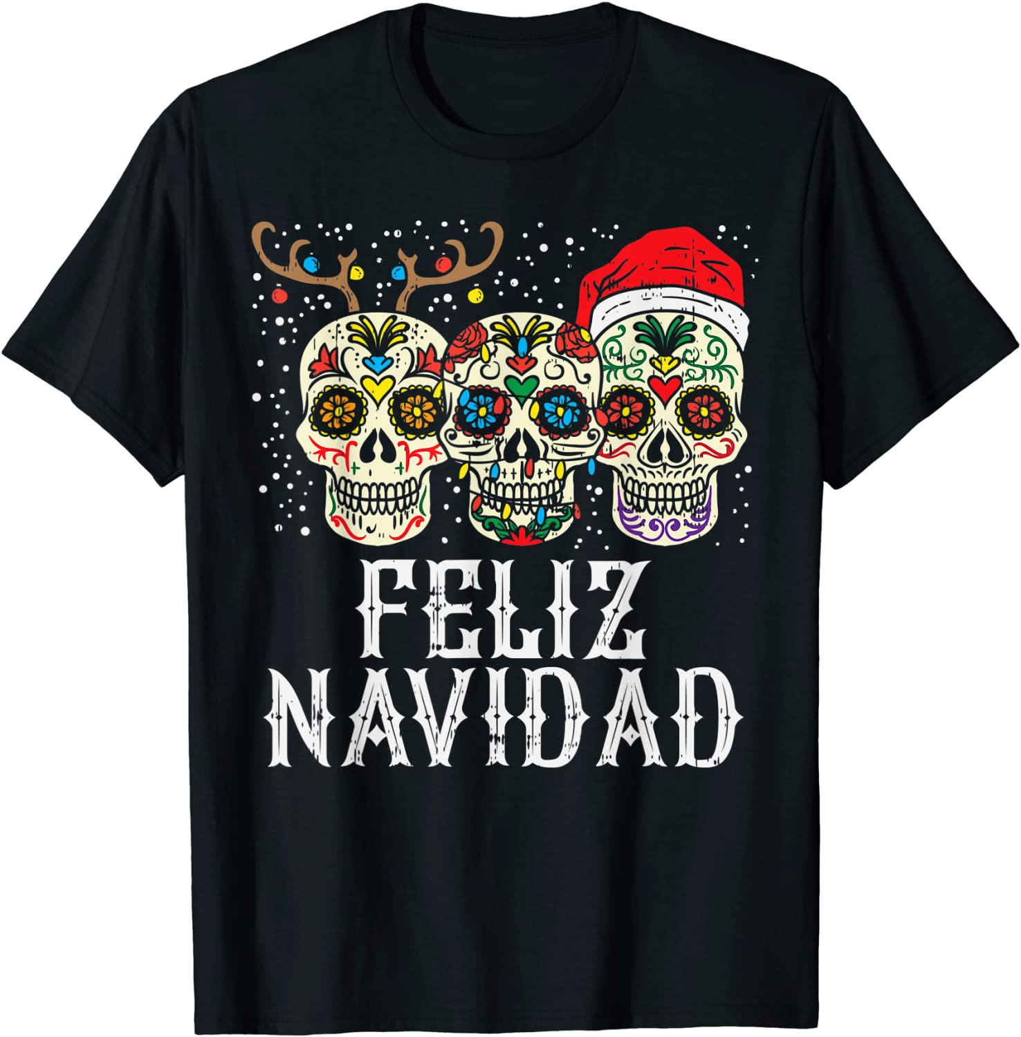 Feliz Navidad Sugar Skulls Reindeer Santa Fun Christmas Gift T-Shirt