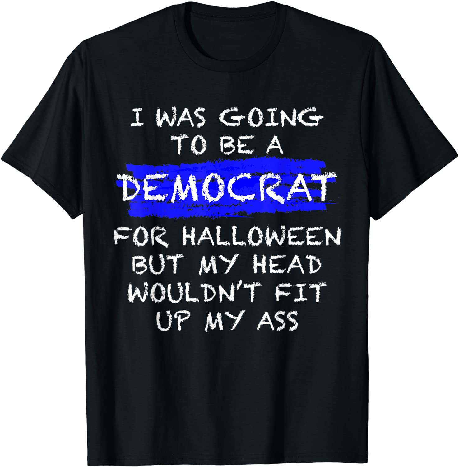 Funny Anti-Liberal Halloween Costume T-Shirt