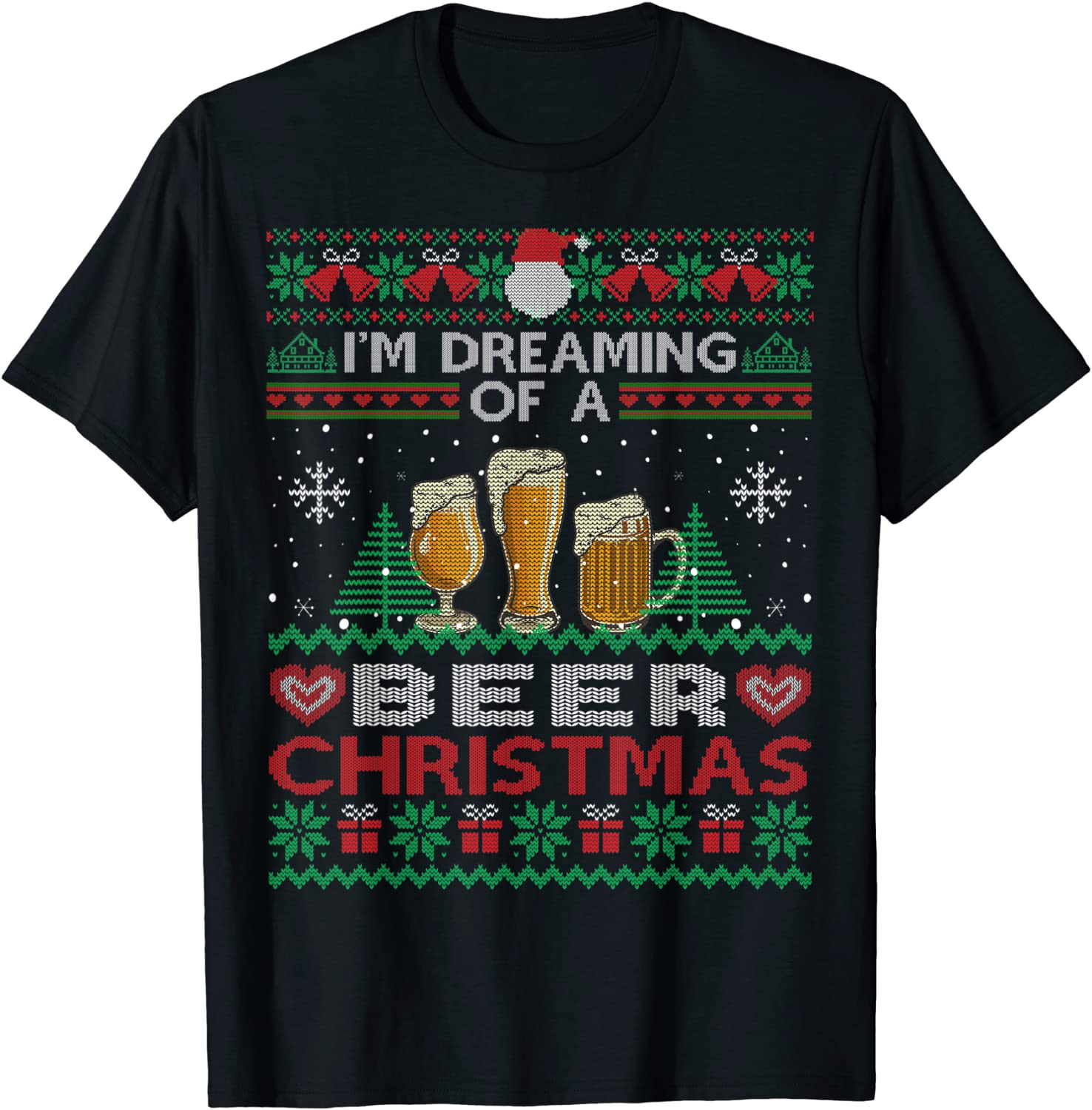 I'm Dreaming Of A Beer Christmas Ugly  Drinks Party T-Shirt