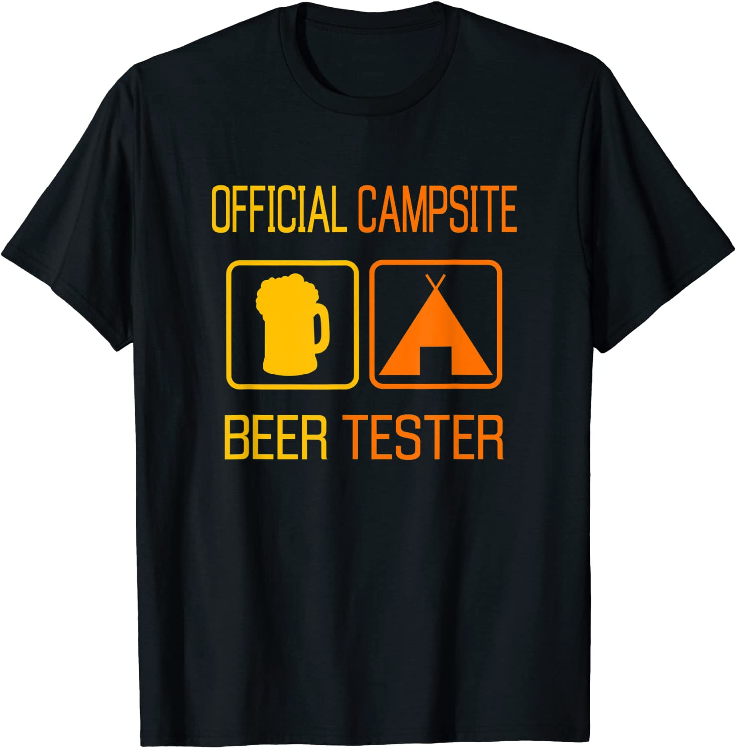 Official Campsite Beer Tester Camping Men Mom Grandma  T-Shirt