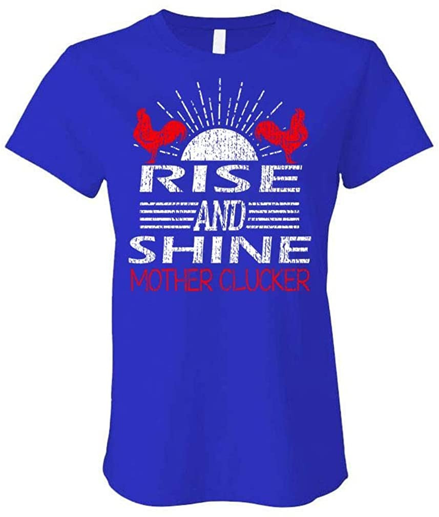 Rise And Shine Mother CLUCKERS - Rooster Farm - Ladies Cotton T-Shirt