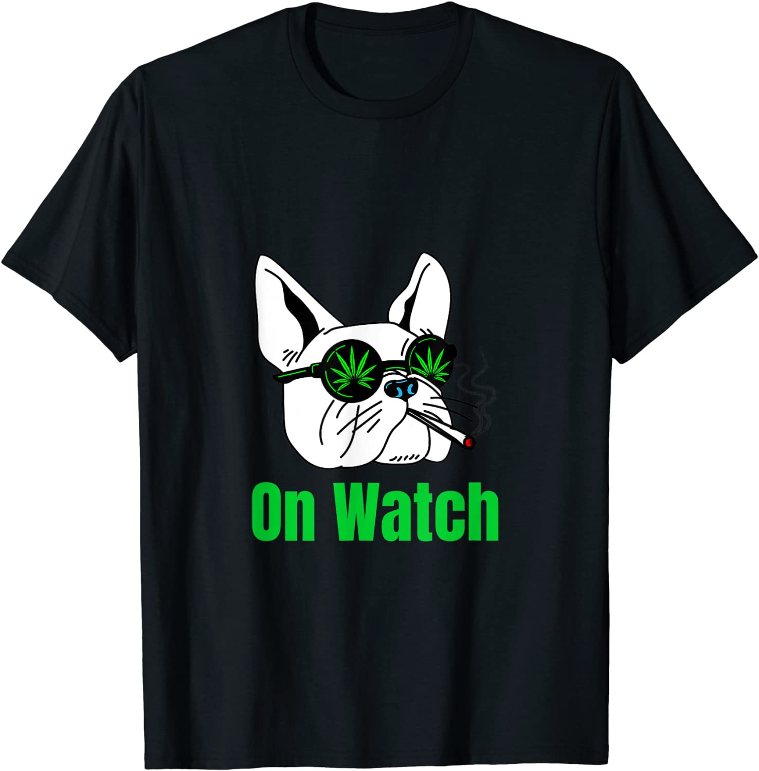 Smoking Weed Dawg Dog On Watch T-Shirt