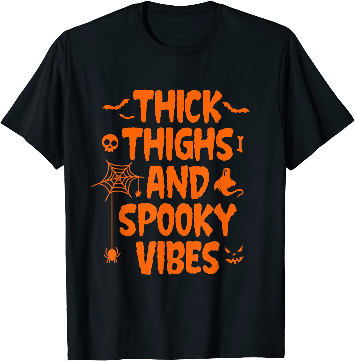 Thick Thighs And Spooky Vibes Halloween  T-Shirt