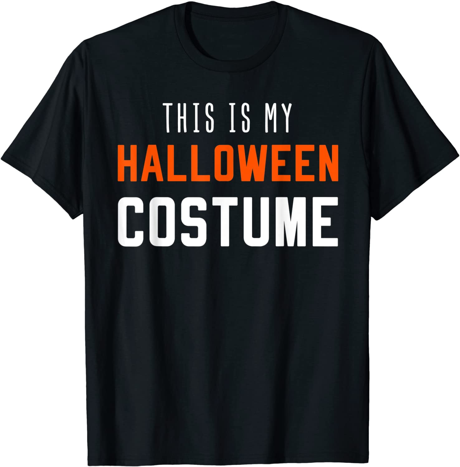 This Is My Halloween Costume  T-Shirt