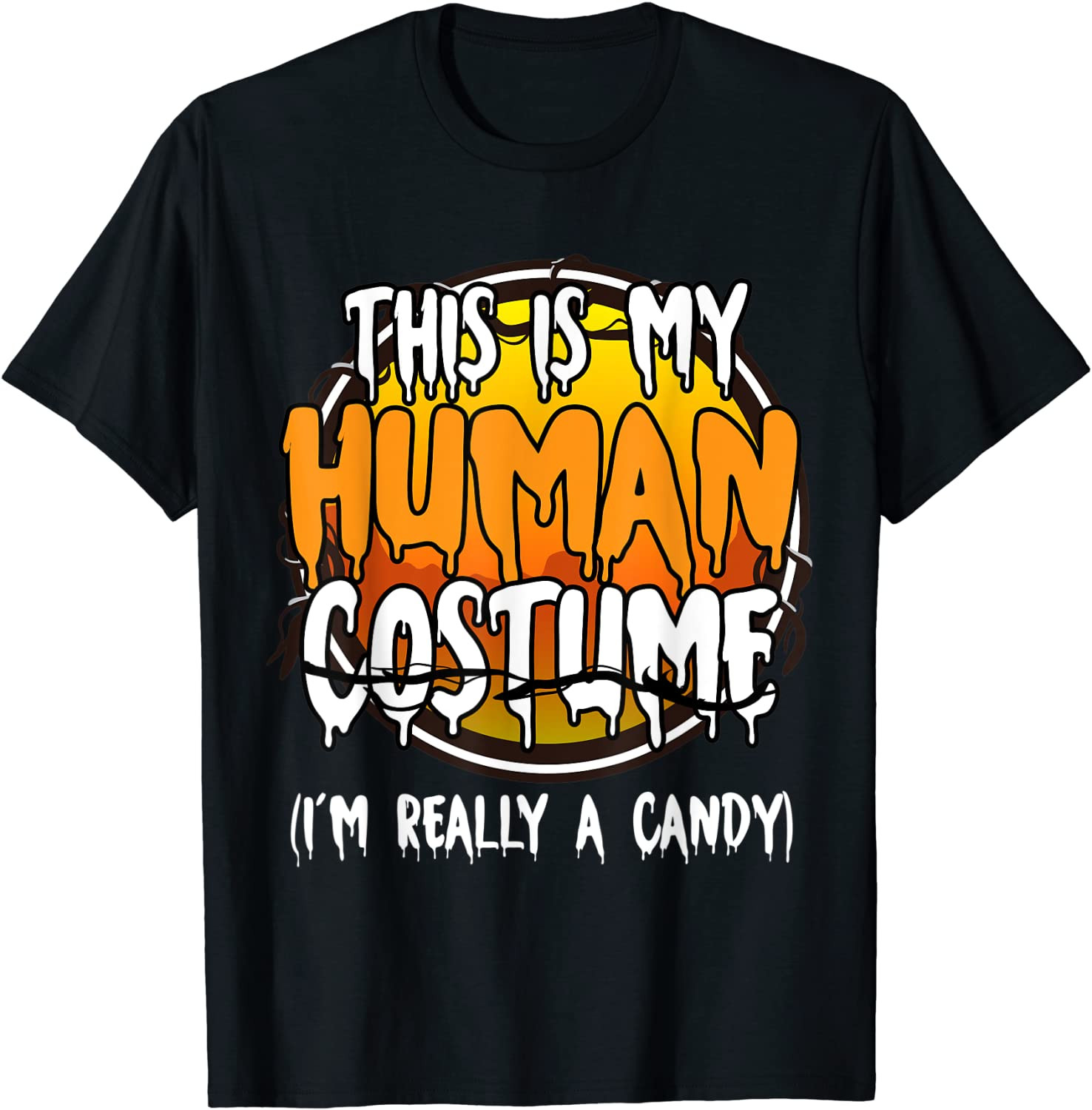 This Is My Human Costume I'm Really A Candy Lazy Halloween T-Shirt