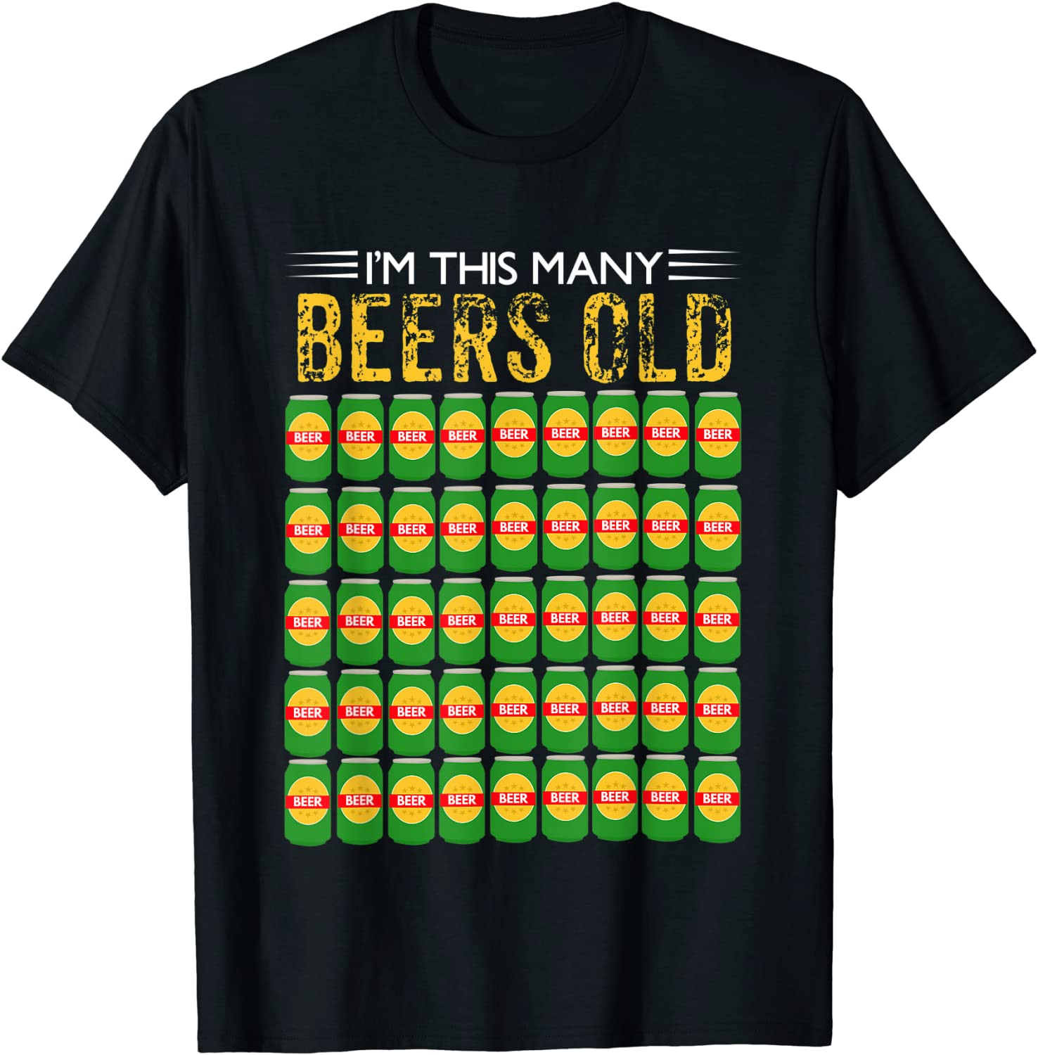 50th Birthday I'm This Many Beers Old T-Shirt