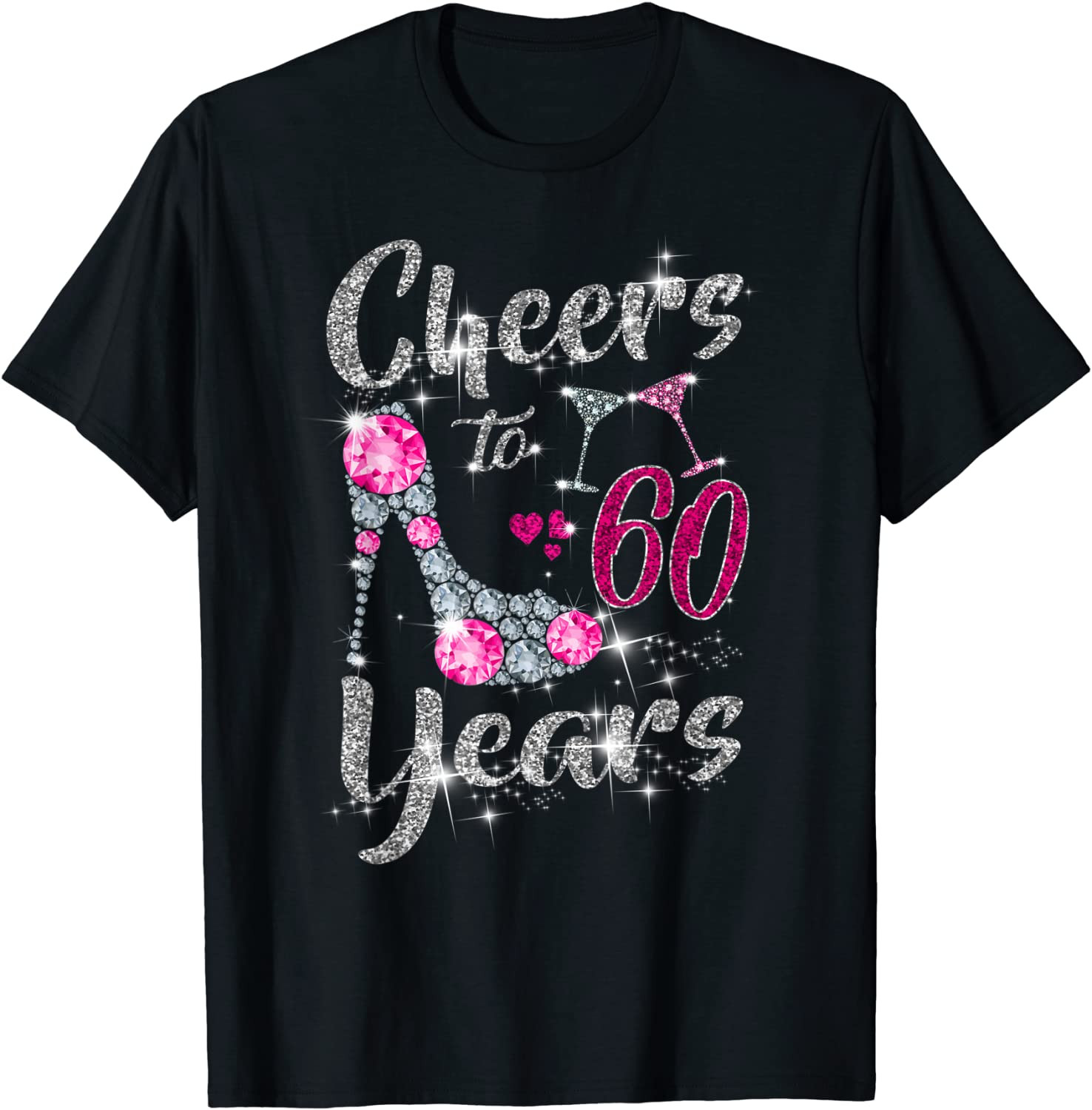 Cheers To 60 Years Old 60th Birthday Wine High Heels T-Shirt