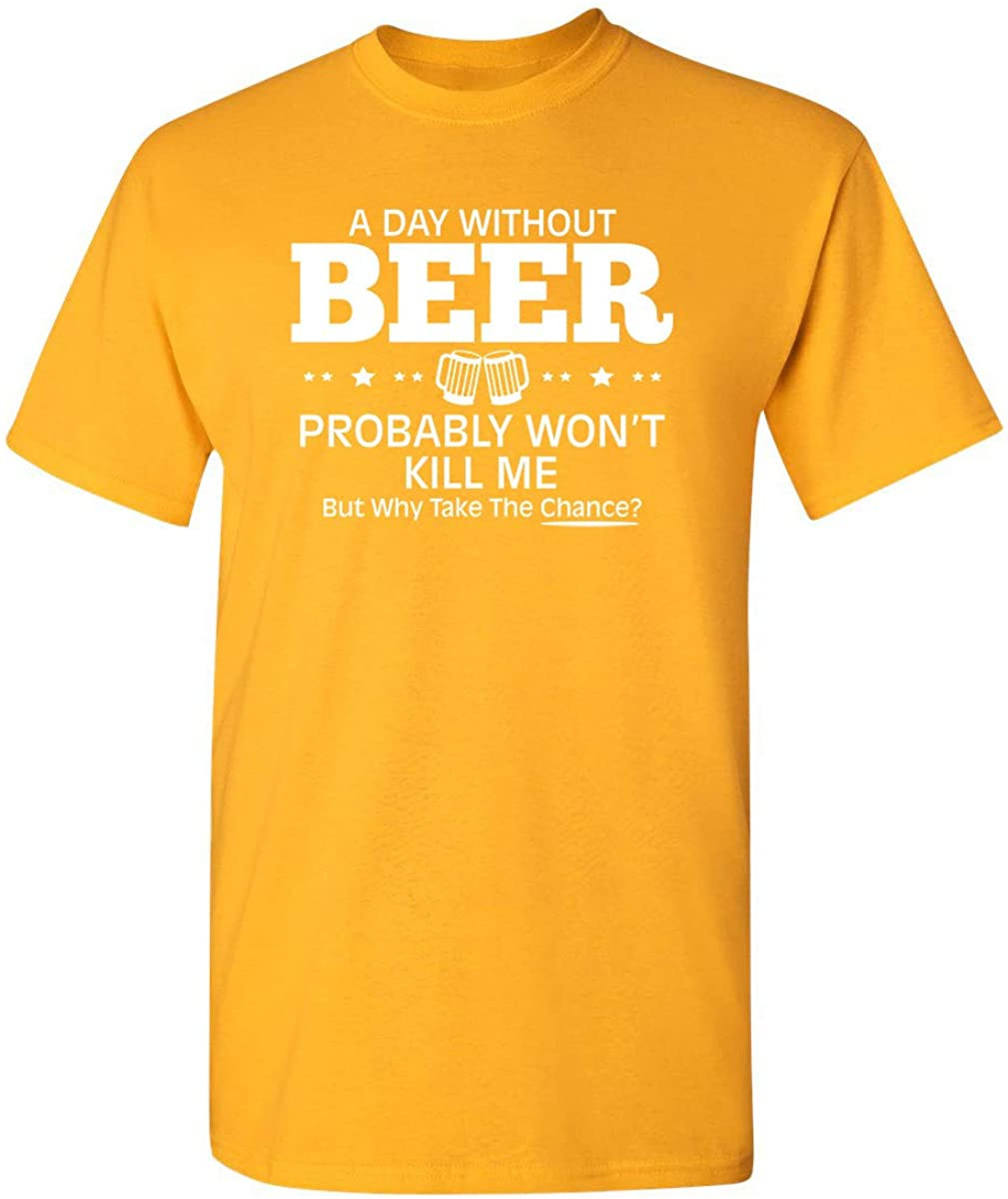 Day Without Beer Novelty T-Shirt