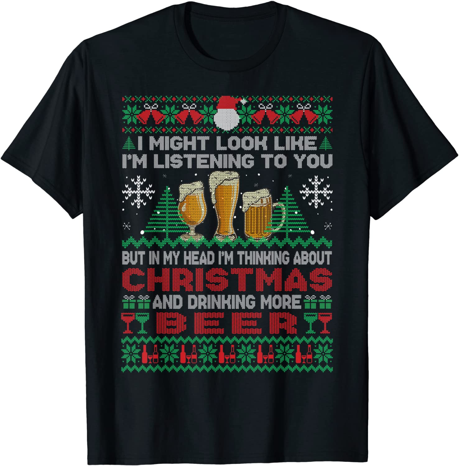 In My Head I'm Thinking About Christmas And Drinking Beer T-Shirt