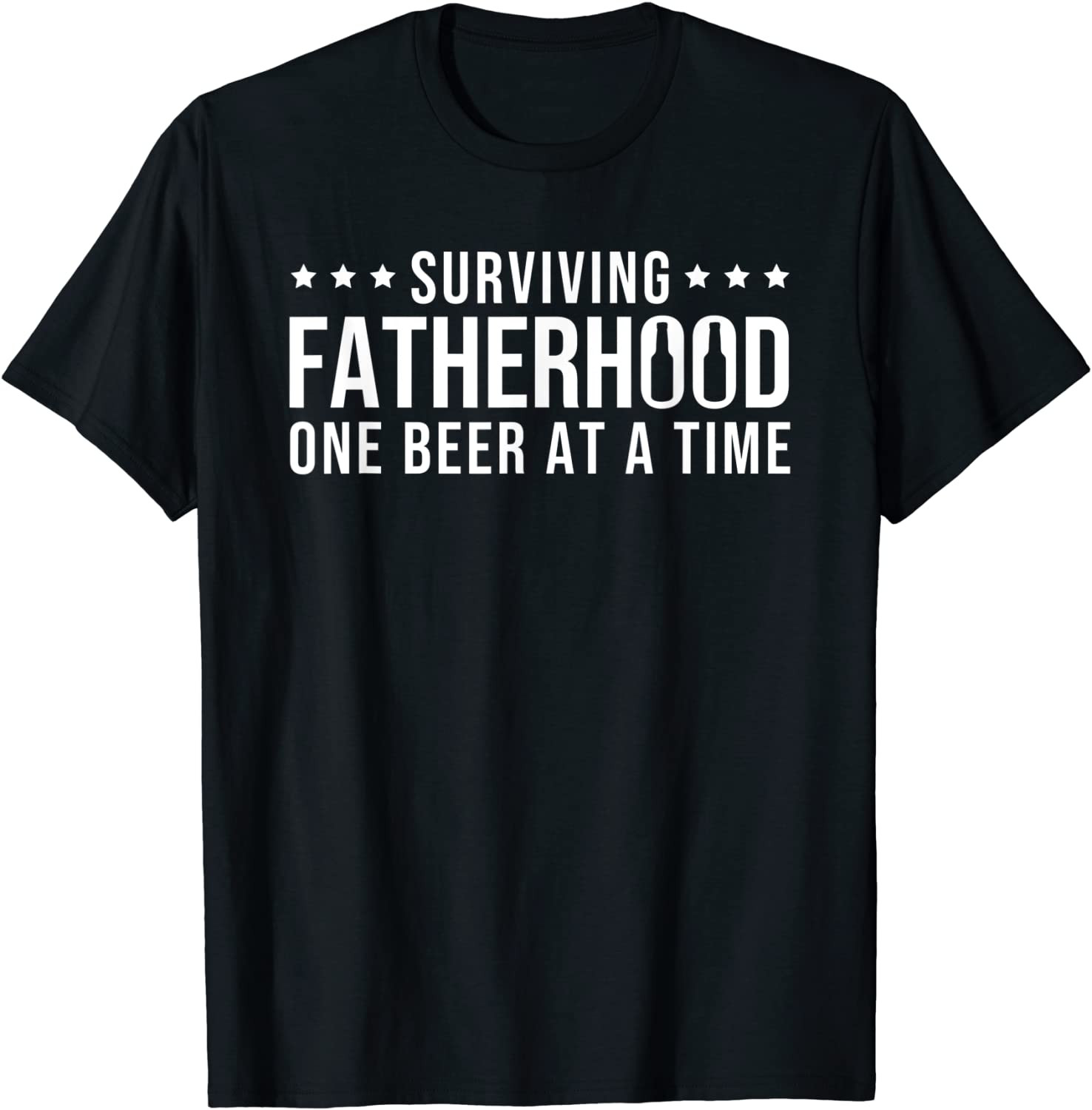 Surviving Fatherhood One Beer At A Time Drinking Fathers Day T-Shirt