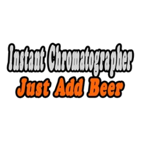 Chromatographer..Add Beer