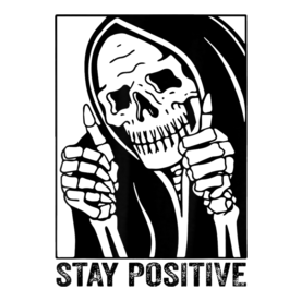 Funny Skull Stay Positive Skeleton Halloween Motivational T-Shirt