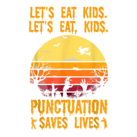 Halloween Costume Teacher Lets Eat Kids Punctuation Funny T-Shirt