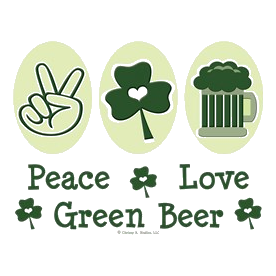 Peace Love Green Beer