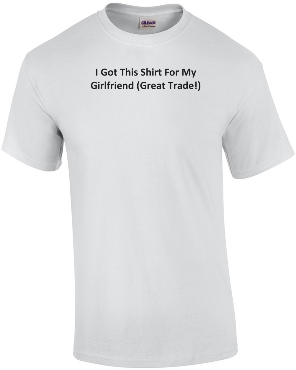 i got a girlfriend shirt