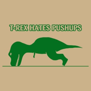 T-rex Hates Pushups Funny